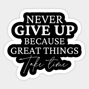 Never give up Sticker